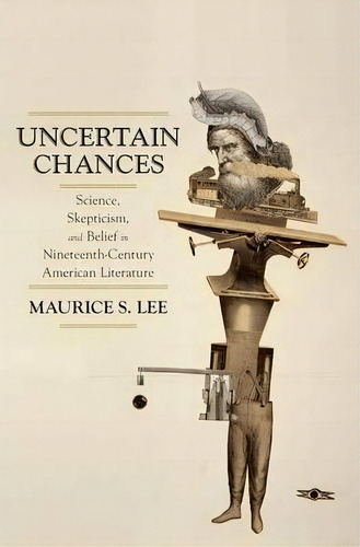 Uncertain Chances, De Maurice S. Lee. Editorial Oxford University Press Inc, Tapa Blanda En Inglés