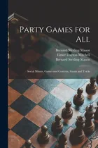 Comprar Libro Party Games For All; Social Mixers, Games And Conte...