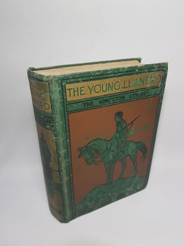 Antiguo Libro The Young Llanero Kingston Nelson Mag 56971