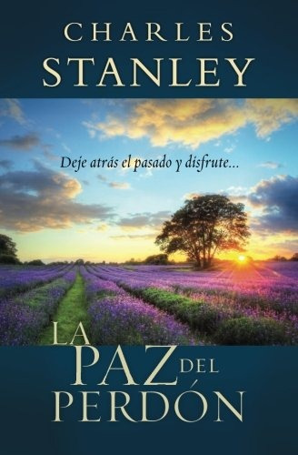 La Paz Del Perdon (spanish Edition)