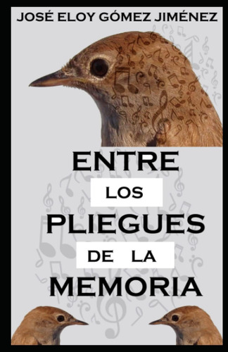 Libro: Entre Los Pliegues De La Memoria: Anecdotario De Un M