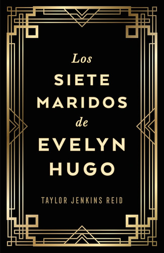 Los Siete Maridos De Evelyn Hugo (edición Coleccionista) - J