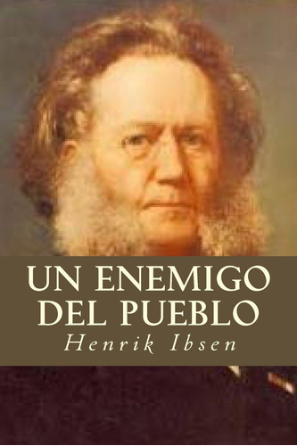 Libro: Un Enemigo Del Pueblo (spanish Edition)