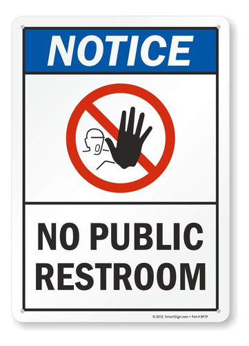 Smartsign S-9381-pl-14  Aviso: No Public Restroom  Cartel X