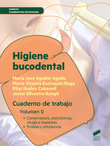 Higiene Bucodental, Cuaderno De Trabajo, Volumen 2 - Aguilar