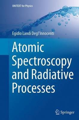 Libro Atomic Spectroscopy And Radiative Processes - Egidi...