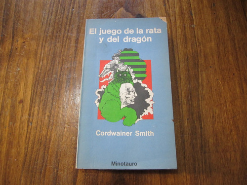 El Juego De La Rata Y Del Dragón - Cordwainer Smith 