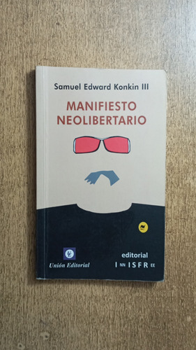 Manifiesto Neolibertario / Samuel Edward Konkin Iii
