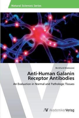 Libro Anti-human Galanin Receptor Antibodies - Bernhard B...