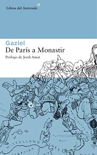 De Paris A Monastir, De Gaziel. Editorial Libros Del Asteroide En Español