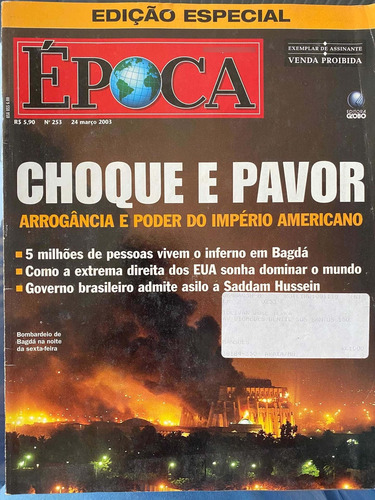 Revista Época Nr 253. 29/03/2003. Choque E Pavor.