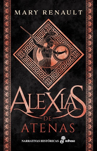 Alexias De Atenas - Renault, Mary  - *