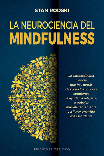 La Neurociencia Del Mindfulness - Stan Rodski