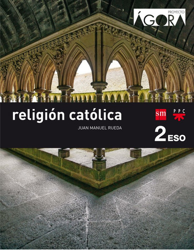 Religión Católica. 2 Eso. Ágora (libro Original)