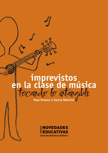 Imprevistos En La Clase De Música. Tocando Lo Intangible - V