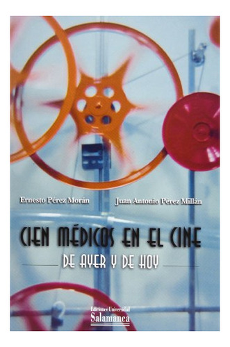 Libro Cien Medicos En El Cine De Ayer Y De Hoy  De Perez Mor