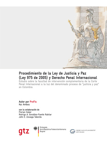 Procedimiento De La Ley De Justicia Y Paz Ley 975 De 2005 Y 