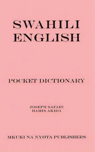 Swahili/english Pocket Dictionary, De Joseph Safari. Editorial Mkuki Na Nyota Publishers, Tapa Blanda En Inglés