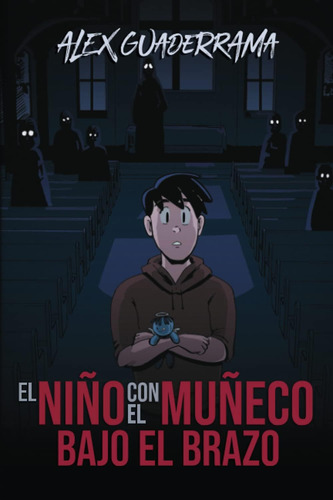 Libro: El Niño Con El Muñeco Bajo El Brazo (spanish Edition)