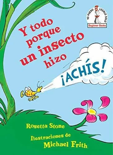 Y Todo Porque Un Insecto Hizo ¡achís! (because A Little Bug