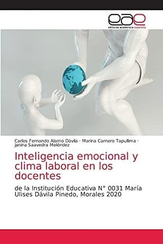 Libro: Inteligencia Emocional Y Clima Laboral Docente&..