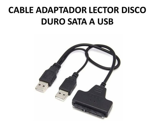 Cable Adaptador Lector Disco Duro Sata A Usb  