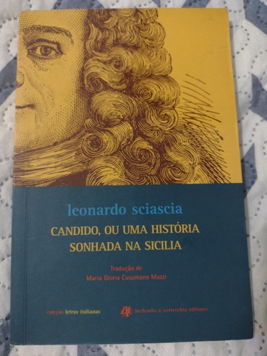 Cândido Ou Uma História Sonhada Na Sicilia - Leonardo Sciascia - Livro 