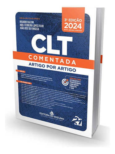 Clt Comentada Artigo Por Artigo - 3ª Edição, De Ricardo Calcini; Abel Ferreira Lopes Filho E João José Da Fonseca.., Vol. 1. Editora Mizuno, Capa Mole Em Português, 2024