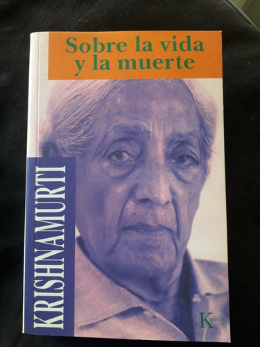 Libro  Sobre La Vida Y La Muerte  Krishnamurti