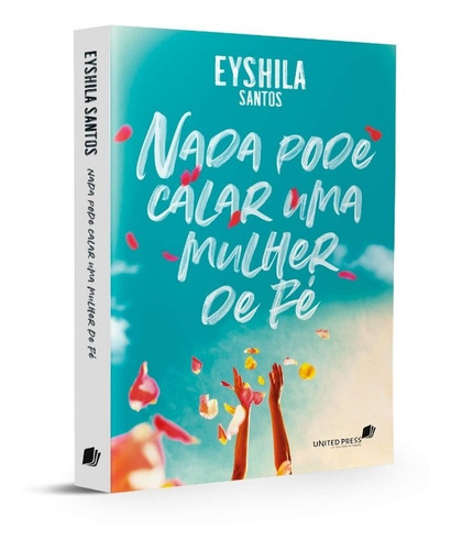 Livro Nada Pode Calar Uma Mulher De Fé