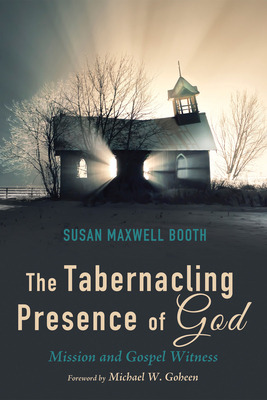 Libro The Tabernacling Presence Of God - Booth, Susan Max...