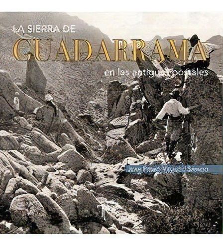 La Sierra De Guadarrama En Las Antiguas Postales, De Velasco Sayago, Juan Pedro. Editorial Temporae Libros, Tapa Blanda En Español