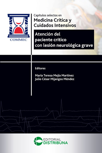 Capítulos Selectos En Medicina Crítica Y Cuidados Intensivos: , De María Teresa Mejía Martínez., Vol. 1. Editorial Distribuna, Tapa Pasta Blanda, Edición 1 En Español, 2024