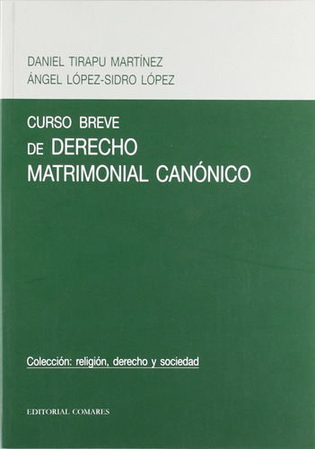 Curso Breve De Derecho Matrimonial Canonico - Tirapu Martine