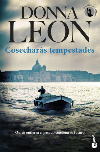 Cosecharás Tempestades - Leon, Donna - *