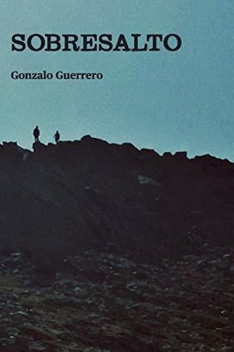 Sobresalto - Guerrero, Gonzalo, De Guerrero, Gonzalo. Editorial Independently Published En Español