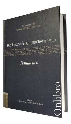 Diccionario Del Antiguo Testamento. Pentateuco