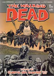 The Walking Dead   Volumen 21  Guerra Sin Cuartel Parte 2