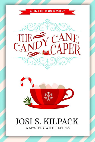 Libro:  The Candy Cane Caper (cozy Culinary Mystery)