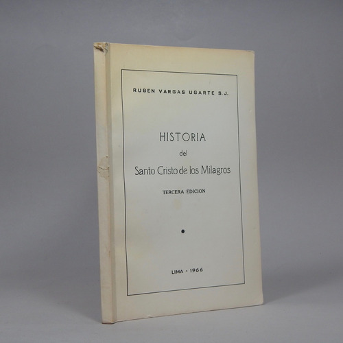 Historia Del Santo Cristo De Los Milagros Rub Vargas 1966 