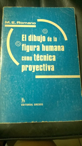 El Dibujo De La Figura Humana Tecnica Proyectiva * Romano