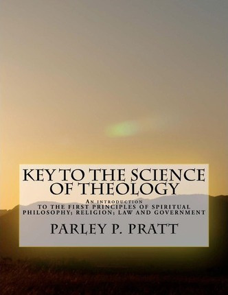 Libro Key To The Science Of Theology - Parley P Pratt