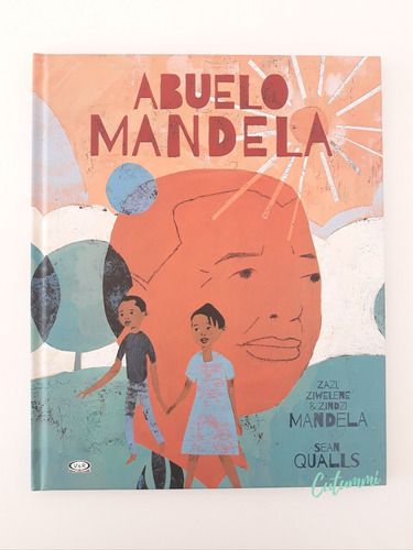 Abuelo Mandela / Zindzi, Zazi Y Ziwelene Mandela Y Qualls