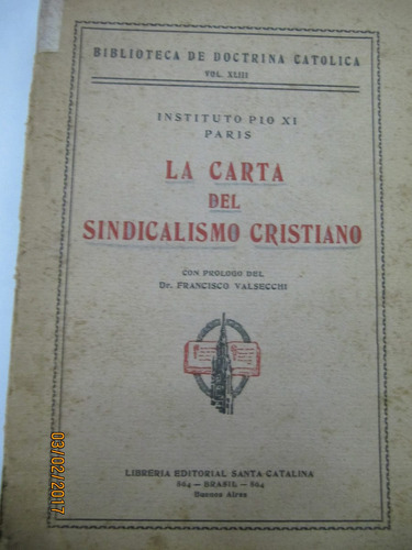 La Carta Del Sindicalismo Cristiano Instituto Pio Xi 1940