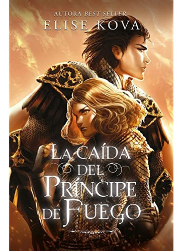 Libro La Caída Del Príncipe De Fuego - Elise Kova