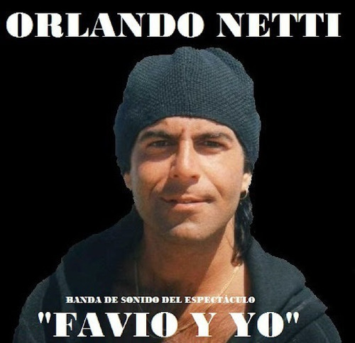 Orlando Netti Favio Y Yo Leonardo Banda De Sonido Cd Pvl 