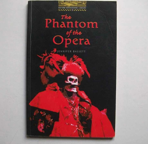 The Phantom Of The Opera Jennifer Basset. Stage 1. Oxford