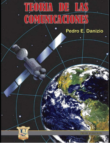 Libro: Teoría De Las Comunicaciones: Serie Ingeniería - Segu
