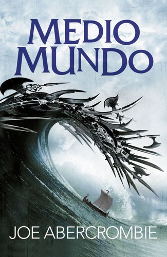 Medio Mundo - Joe Abercrombie