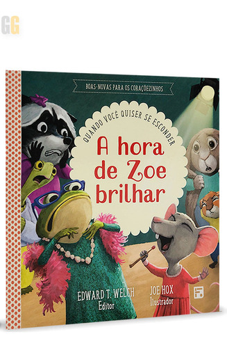 A Hora De Zoe Brilhar - Edward Welch